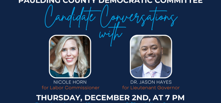 Announcement of Dec. 2, 2021, candidate conversations with photos of Nicole Horn for Labor Commissioner and Dr. Jason Hayes for Lt. Governor.